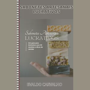 Imagem de capa para o Ebook SABONETES ARTESANAIS LUCRATIVOS