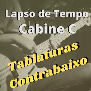 Imagem de capa para o Ebook "Lapso de Tempo" – Cabine C - Tablatura de contrabaixo