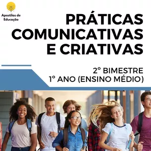 Imagem de capa para o Ebook Práticas Comunicativas e Criativas 1º Ano 2º Bimestre (Ensino Médio) - Apostila com Planos de Aula