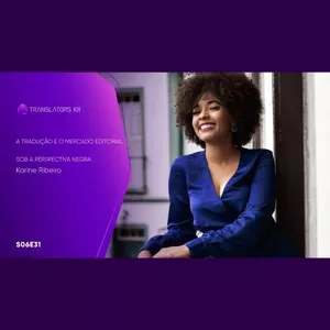 Imagem de capa para o Curso online S06E31 — I've Known Rivers - A tradução e o mercado editorial sob a perspectiva negra
