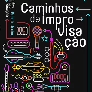 Imagem do curso Livro Digital - Caminhos da Improvisação