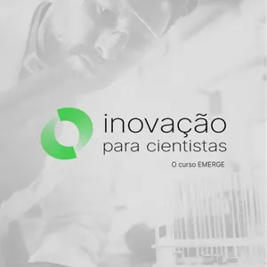 Imagem de capa para o Curso online EMERGE | Inovação para Cientistas