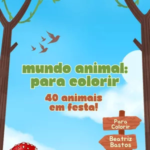 Imagem de capa para o Ebook Mundo Animal: Para Colorir: 40 Animais em Festa!