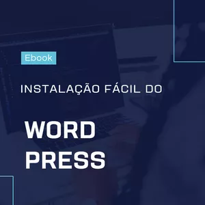 Imagem de capa para o Ebook Instalação Fácil do WordPress 