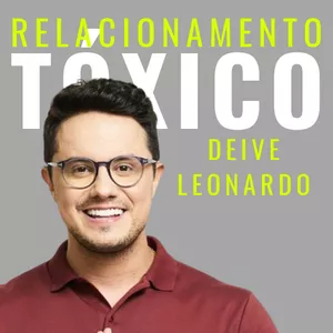 Imagem de capa para o Ebook Relacionamentos Tóxicos - segundo Deive Leonardo 