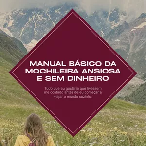 Imagem de capa para o Ebook Manual básico da mochileira ansiosa e sem dinheiro