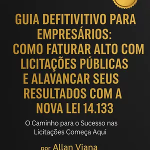 Imagem de capa para o Ebook Guia Definitivo: Como Faturar Alto com Licitações Públicas
