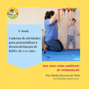 Imagem de capa para o Ebook Ebook: Caderno de atividades para potencializar o desenvolvimento de bebês de 0 a 1 ano.