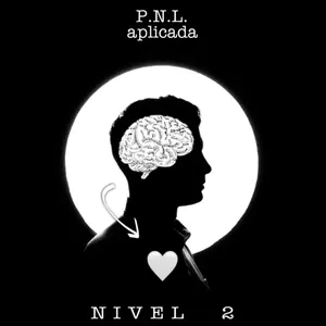 Imagen de portada para Curso online PNL APLICADA Nivel 2 (Grabado)