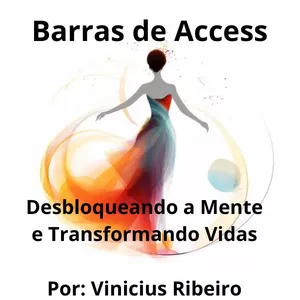 Imagem de capa para o Ebook Barra de Access Desbloqueando a Mente e Transformando Vidas