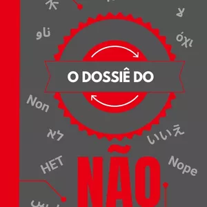 Imagem de capa para o Ebook O Dossiê do NÃO
