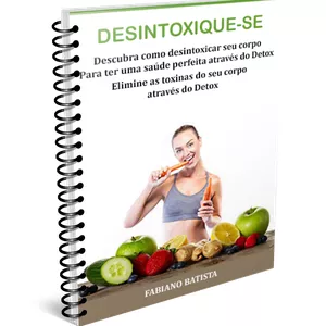 Imagem de capa para o Ebook Desintoxique-se  da maneira certa
