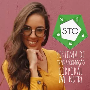 Imagem principal do produto STC da Nutri - Sistema de Transformação Corporal com a Nutricionista Renata Brun