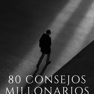 Imagen de portada para Ebook 80 Consejos millonarios que debes de saber