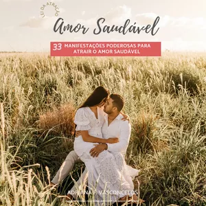 Imagem de capa para o Ebook "33 Manifestações PODEROSAS para atrair o AMOR Saudável"