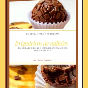 Imagem de capa para o Ebook Brigadeiro de milhões- De renda extra a profissão