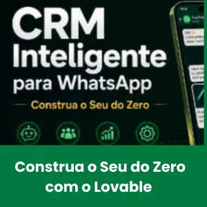Imagem do curso CRM (Gestão de Relacionamento com Cliente) Inteligente para WhatsApp (aplicativo de mensagens): Construa o Seu do Zero