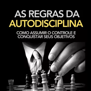 Imagem de capa para o Ebook As regras da autodisciplina