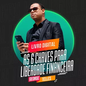 Planilha As 6 Chaves para a Liberdade Financeira
