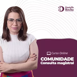 Imagem de capa para o Curso online Comunidade Consulta Magistral - Danielle Rocha
