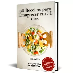 Imagem de capa para o Ebook 60 Receitas para Emagrecer em 30 Dias