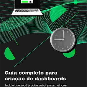Imagem de capa para o Ebook GUIA COMPLETO PARA CRIAÇÃO DE DASHBOARD