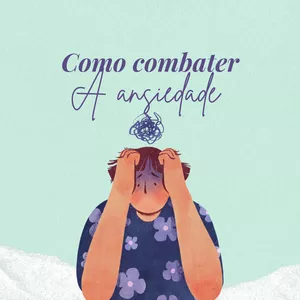 Imagem do curso Como combater a ansiedade!
