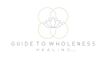 Guide to Wholeness Healing