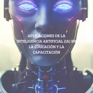 Imagen de portada para Ebook Aplicaciones de la Inteligencia Artificial (IA) en la educación y la capacitación