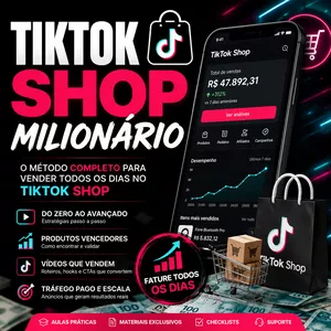 TikTok Shop Milionário — O Método Completo Para Vender Todos os Dias no TikTok Shop