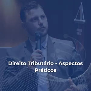 Imagem de capa para o Curso online Direito Tributário - Aspectos Práticos