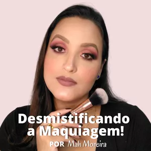 Imagem de capa para o Ebook E-book Desmistificando a Maquiagem