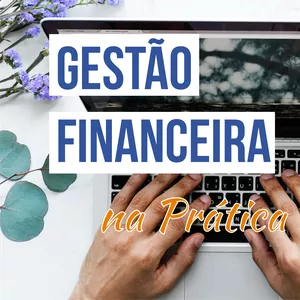 Planilha Curso Gestão Financeira na Prática 