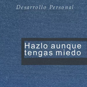 Imagen de portada para Ebook Hazlo aunque tengas miedo