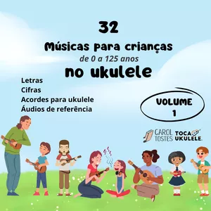 Imagem de capa para o Ebook 32 músicas para crianças - de 0 a 125 anos - no ukulele