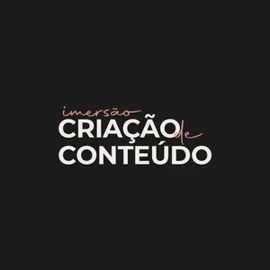 Imagem de capa para o Curso online Imersão Criação de Conteúdo