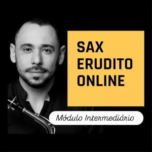 Imagem de capa para o Curso online Módulo Intermediário - Curso Sax Erudito Online por Douglas Braga