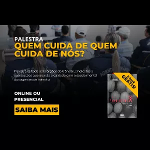 Imagem do curso PALESTRA QUEM CUIDA DE QUEM CUIDA DE NÓS?