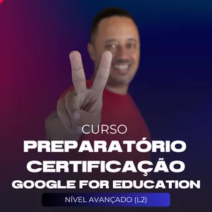 Imagem de capa para o Curso online CERTIFICAÇÃO INTERNACIONAL GOOGLE FOR EDUCATION NÍVEL 2
