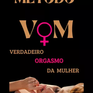 Imagem de capa para o Ebook MÉTODO VOM    (Verdadeiro Orgasmo Da Mulher)