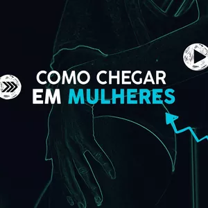 Imagem de capa para o Ebook Como Chegar em Mulheres [e-book]