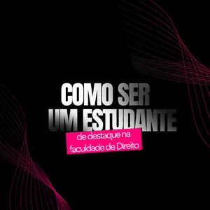 Imagem de capa para o Ebook Como ser um estudante de DESTAQUE na Faculdade de Direito