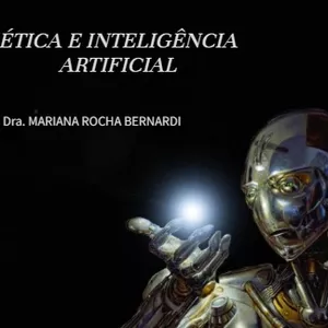 Imagem de capa para o Curso online Ética e Inteligência Artificial: histórico, desafios, perspectivas e a humanidade 