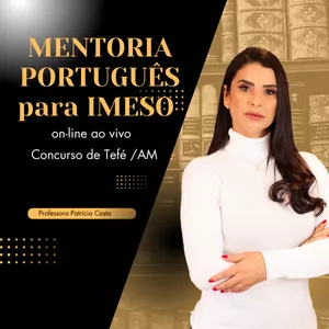 Imagem de capa para o Curso online Mentoria de Português IMESO -teoria e correção de provas 