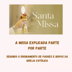 Imagem de capa para o Ebook A MISSA EXPLICADA PARTE POR PARTE - Jonas Couto Furtunato 