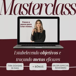 Imagem de capa para o Evento online Masterclass: Criando Objetivos e estabelecendo Metas eficazes