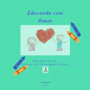 Imagem de capa para o Ebook Educando com Amor - Guia para pais de   Crianças com Necessidades Especiais 