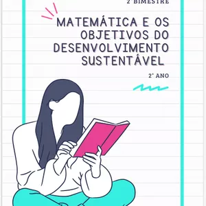Imagem de capa para o Ebook MATEMÁTICA E OS OBJETIVOS DO DESENVOLVIMENTO SUSTENTÁVEL 2: Explorando o Novo Ensino Médio