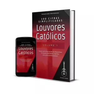 Imagem de capa para o Ebook E-BOOK VIOLÃO - VOLUME 1 - "100 LOUVORES CATÓLICOS" CIFRAS SIMPLIFICADAS
