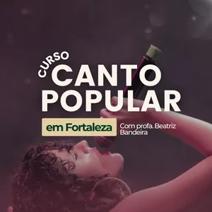 Imagem de capa para o Evento presencial Canto Popular em Fortaleza